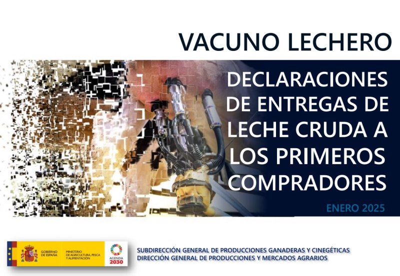 Informe sobre Declaraciones de Entregas de Leche Cruda a los Primeros Compradores : Vacuno Lechero
