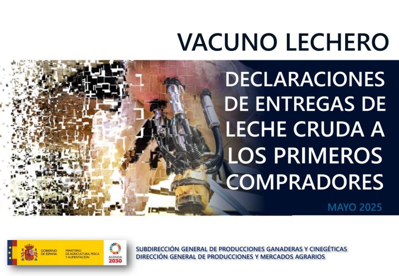 Informe sobre Declaraciones de Entregas de Leche Cruda a los Primeros Compradores : Vacuno Lechero