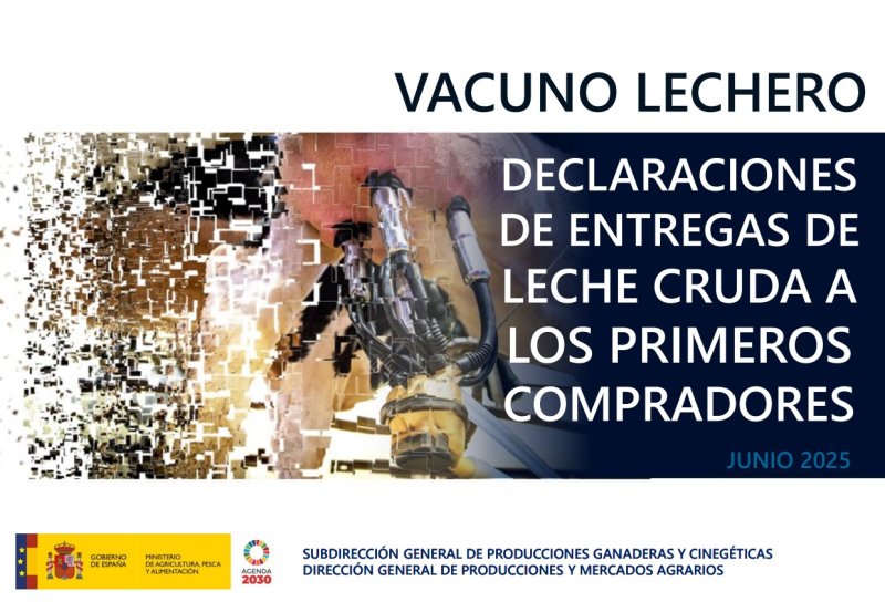 Informe sobre Declaraciones de Entregas de Leche Cruda a los Primeros Compradores : Vacuno Lechero
