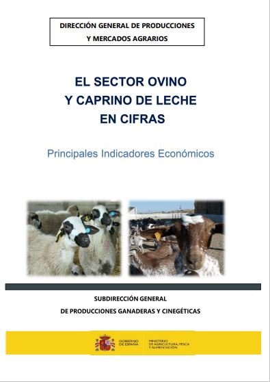 El Sector de la Leche de Ovino y Caprino en Cifras. Principales Indicadores Económicos