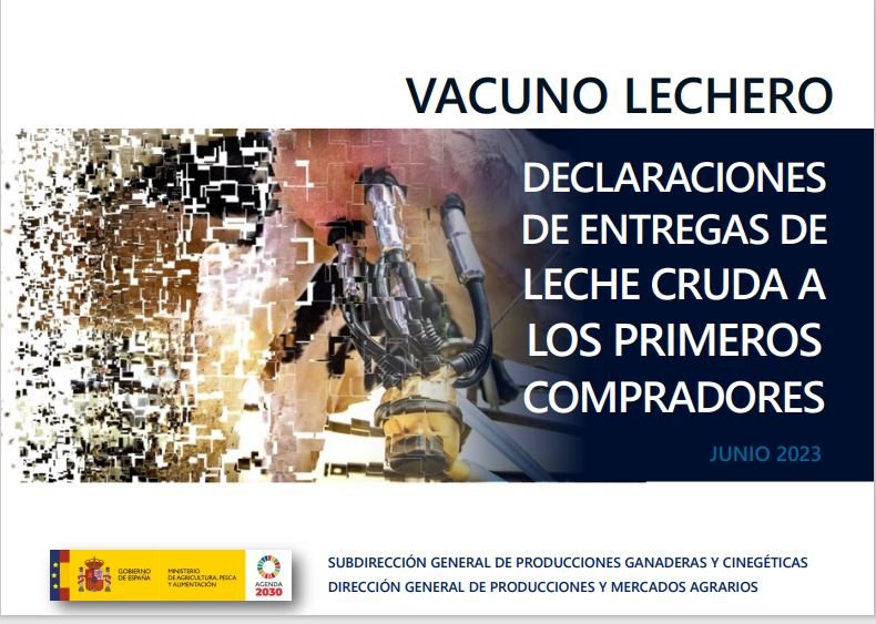 Informe sobre Declaraciones de Entregas de Leche Cruda a los Primeros Compradores : Vacuno Lechero