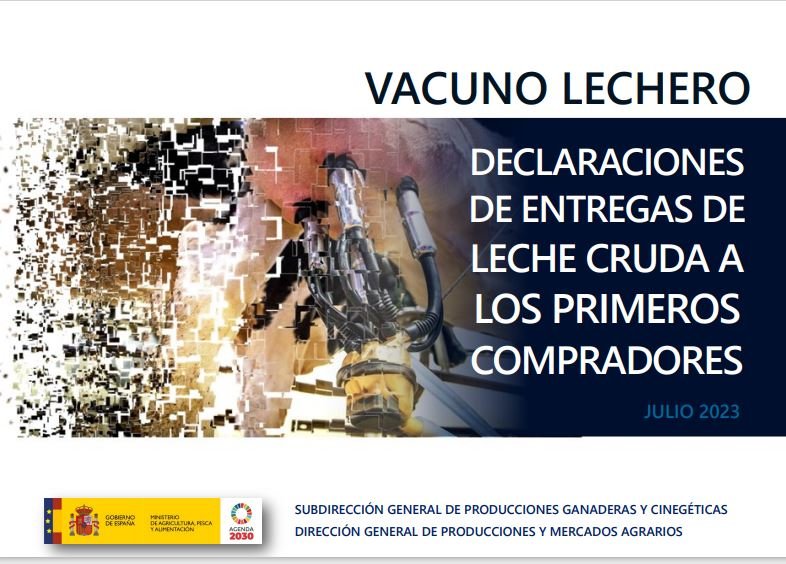Informe sobre Declaraciones de Entregas de Leche Cruda a los Primeros Compradores : Vacuno Lechero