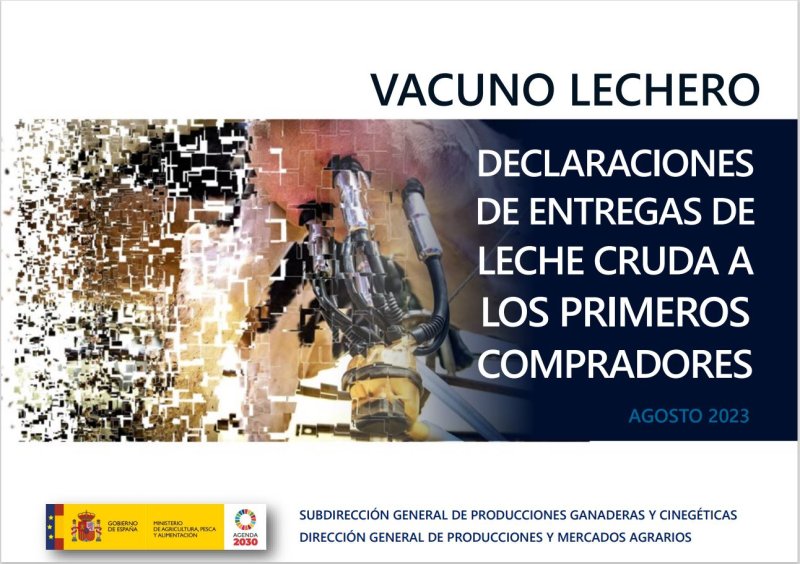 Informe sobre Declaraciones de Entregas de Leche Cruda a los Primeros Compradores : Vacuno Lechero