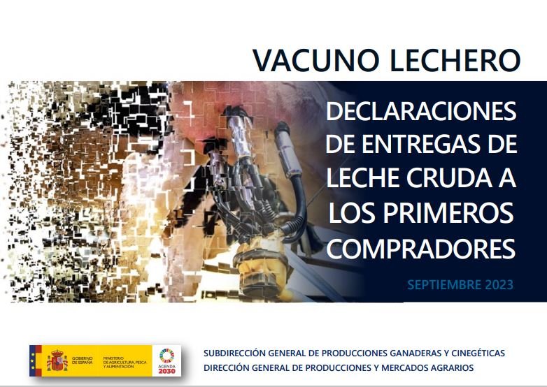 Informe sobre Declaraciones de Entregas de Leche Cruda a los Primeros Compradores : Vacuno Lechero