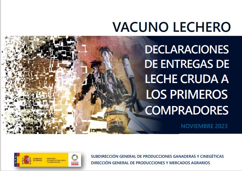 Informe sobre Declaraciones de Entregas de Leche Cruda a los Primeros Compradores : Vacuno Lechero