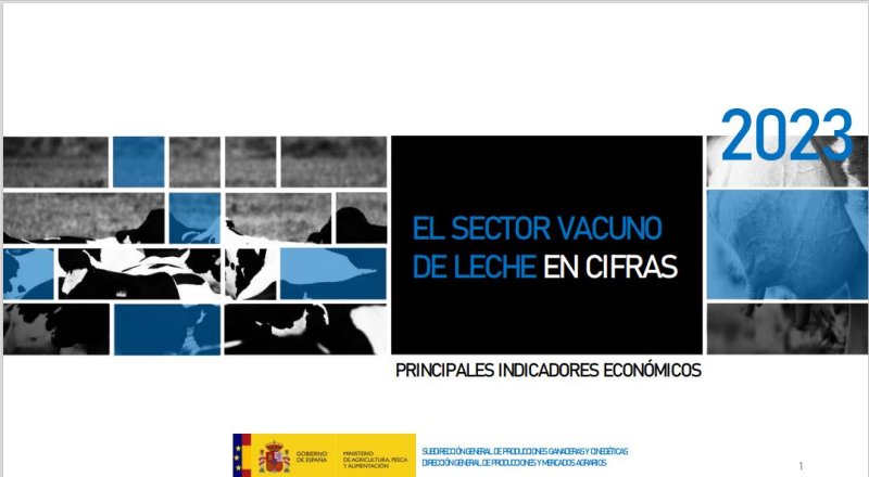 El Sector del Vacuno de Leche en Cifras : Principales indicadores Económicos